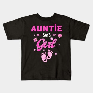 Auntie Says Girl Gender Reveal Kids T-Shirt